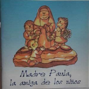 Madre Paula, la amiga de los niños