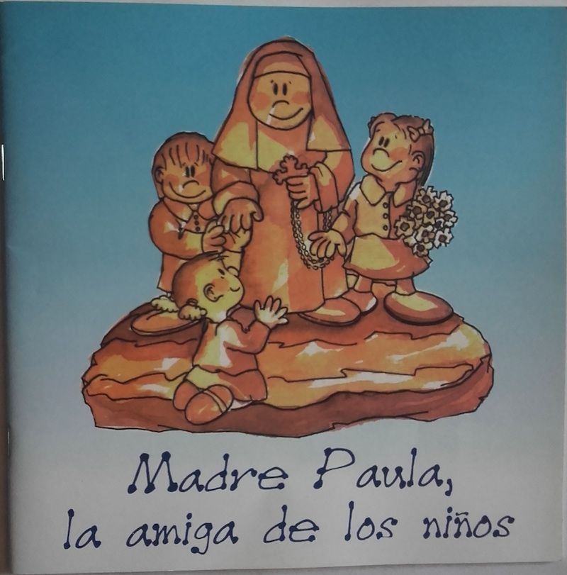 Madre Paula, la amiga de los niños