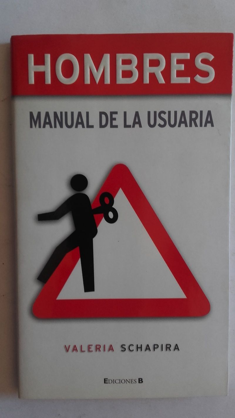 Hombres. Manual de la usuaria, de Valeria Schapira
