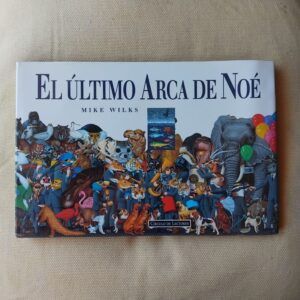 El último arca de Noé, de Mike Wilks