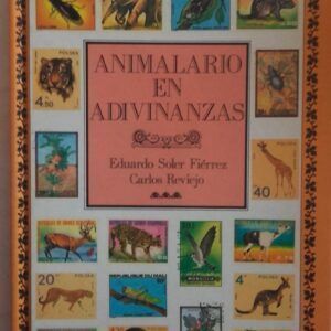 Animalario en adivinanzas, de Eduardo Soler Fiérrez y Carlos Reviejo