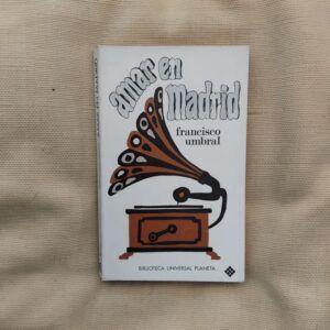Amar en Madrid, de Francisco Umbral