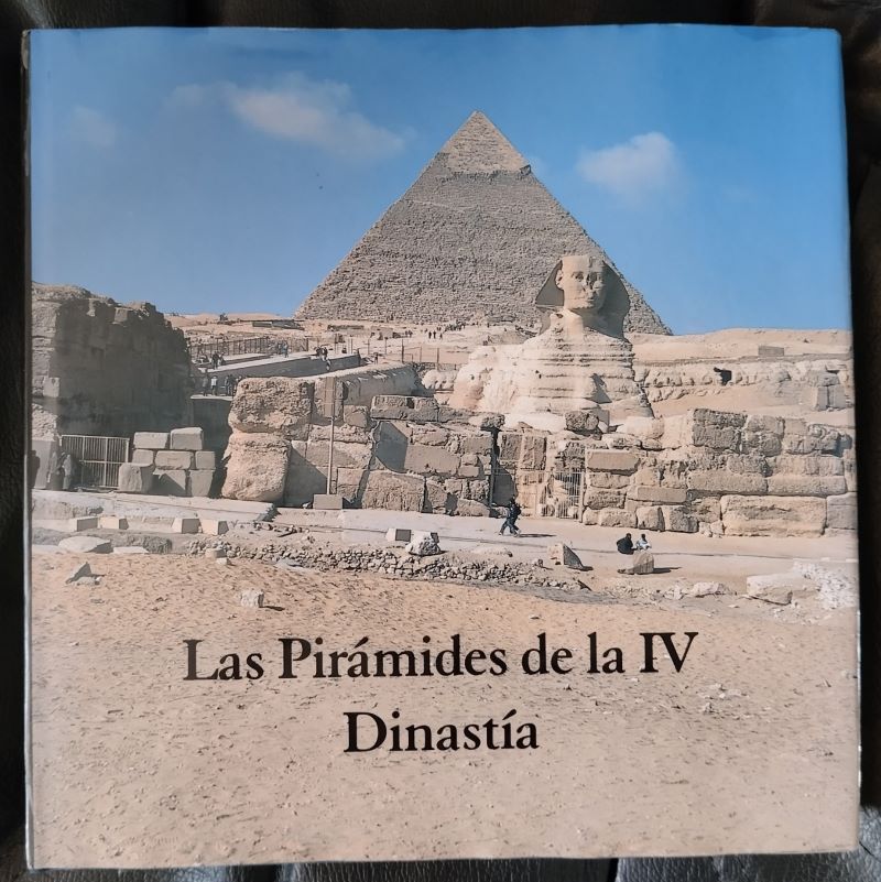 Las pirámides de la IV dinastía, de Farid Atiya