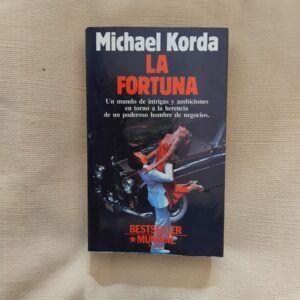 La fortuna, de Michael Korda