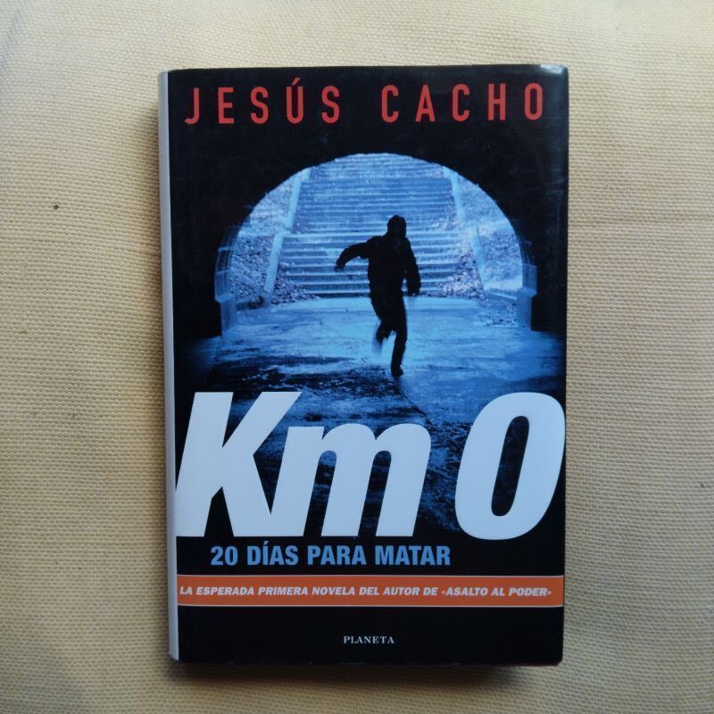 Km. 0. 20 días para matar (Firmado y dedicado por el autor), de Jesús Cacho