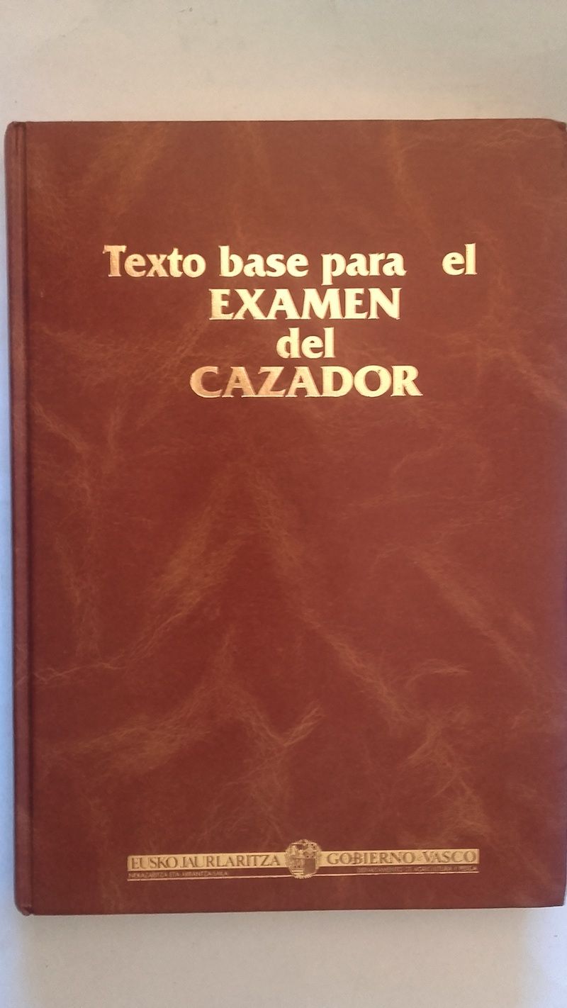Texto base para el examen del cazador