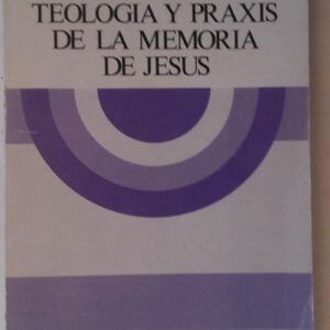 La Eucaristía. Teología y praxis de la memoria de Jesús, de André Fermet