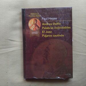 Andrea Delfin / Palabras inolvidables / El juez / Pájaros cautivos, de Paul Heyse