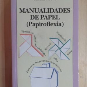 Manualidades de papel (Papiroflexia), de Mikel York