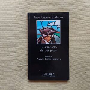 El sombrero de tres picos, de Pedro Antonio de Alarcón