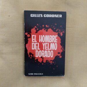 El hombre del yelmo dorado, de Gilles Coroner