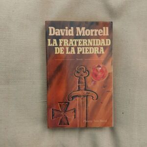 La fraternidad de la piedra, de David Morrell