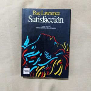 Satisfacción, de Rae Lawrence