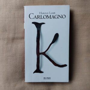 Carlomagno, de Harold Lamb