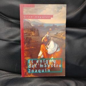 El enigma del maestro Joaquín, de Sigrid Heuck