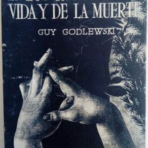 En los confines de la vida y de la muerte, de Guy Godlewski