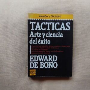 Tácticas. Arte y ciencia del éxito, de Edward de Bono