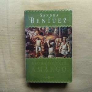 Aroma de café amargo, de Sandra Benítez