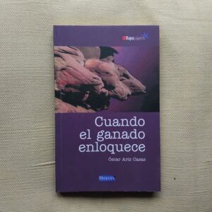Cuando el ganado enloquece (Firmado y dedicado por el autor), de Óscar Ariz Casas