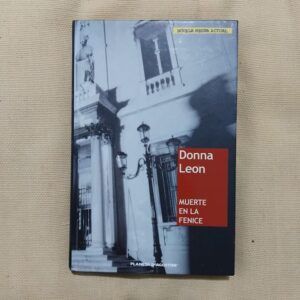 Muerte en La Fenice (Serie comisario Brunetti 1), de Donna Leon