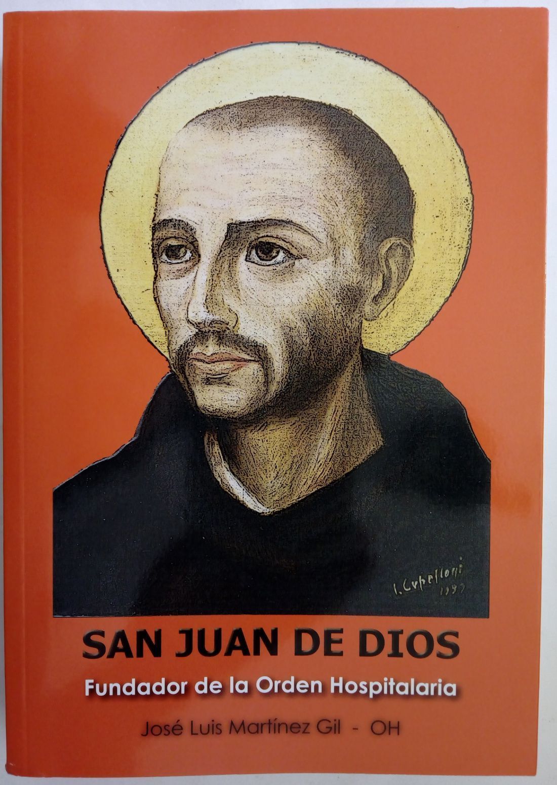 San Juan de Dios, fundador de la Orden Hospitalaria, de José Luis Martínez Gil, OH