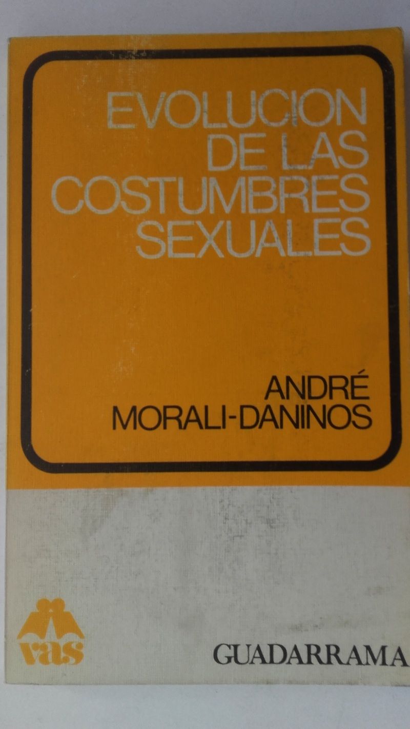 Evolución de las costumbres sexuales, de André Morali-Daninos