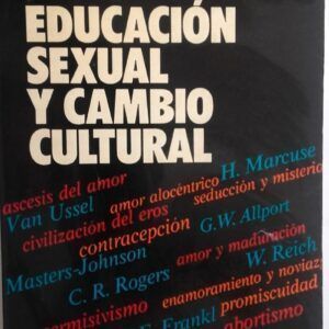 Educacion sexual y cambio cultural, de Norberto Galli