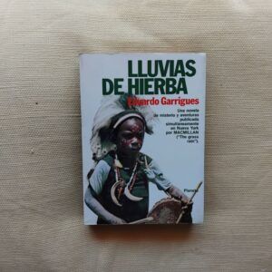 Lluvias de hierba, de Eduardo Garrigues