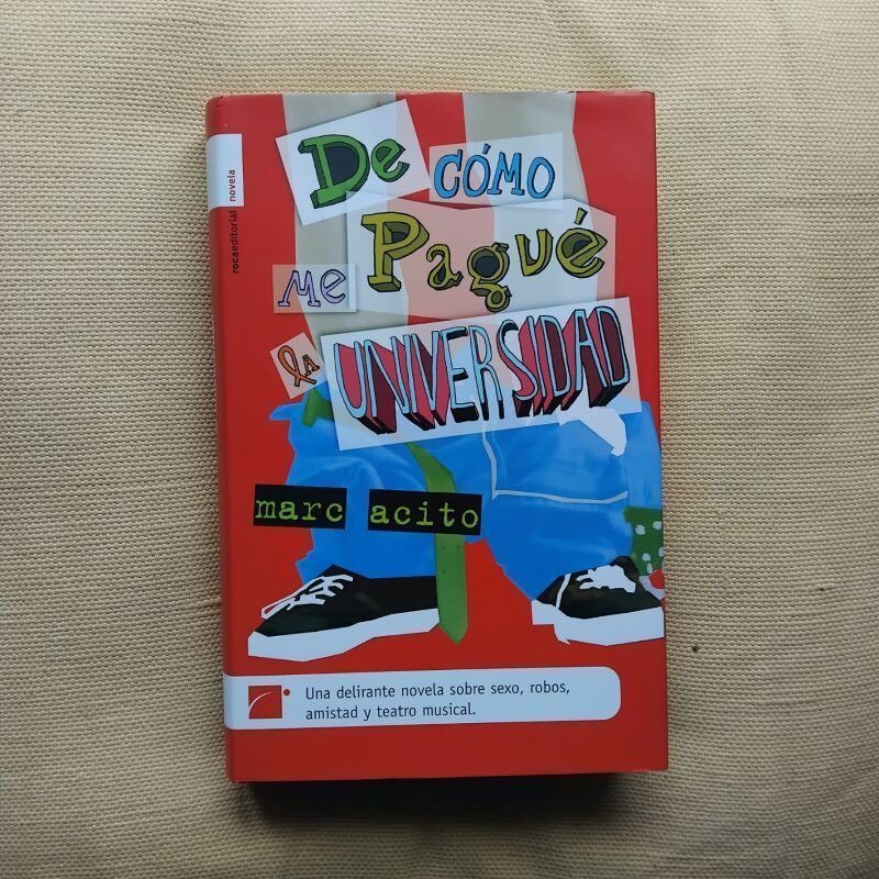 De cómo me pagué la universidad, de Marc Acito