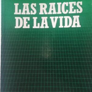 Las raíces de la vida. Genes, células y evolución, de M. Hoagland