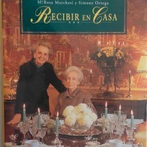 Recibir en casa, de Mª Rosa Marchesi y Simone Ortega