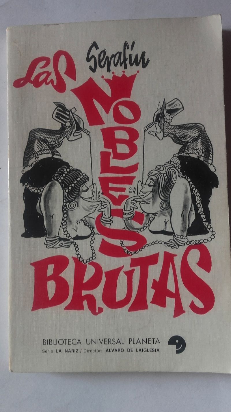 Las nobles brutas, de Serafín