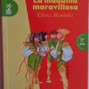 La máquina maravillosa, de Elvira Menéndez