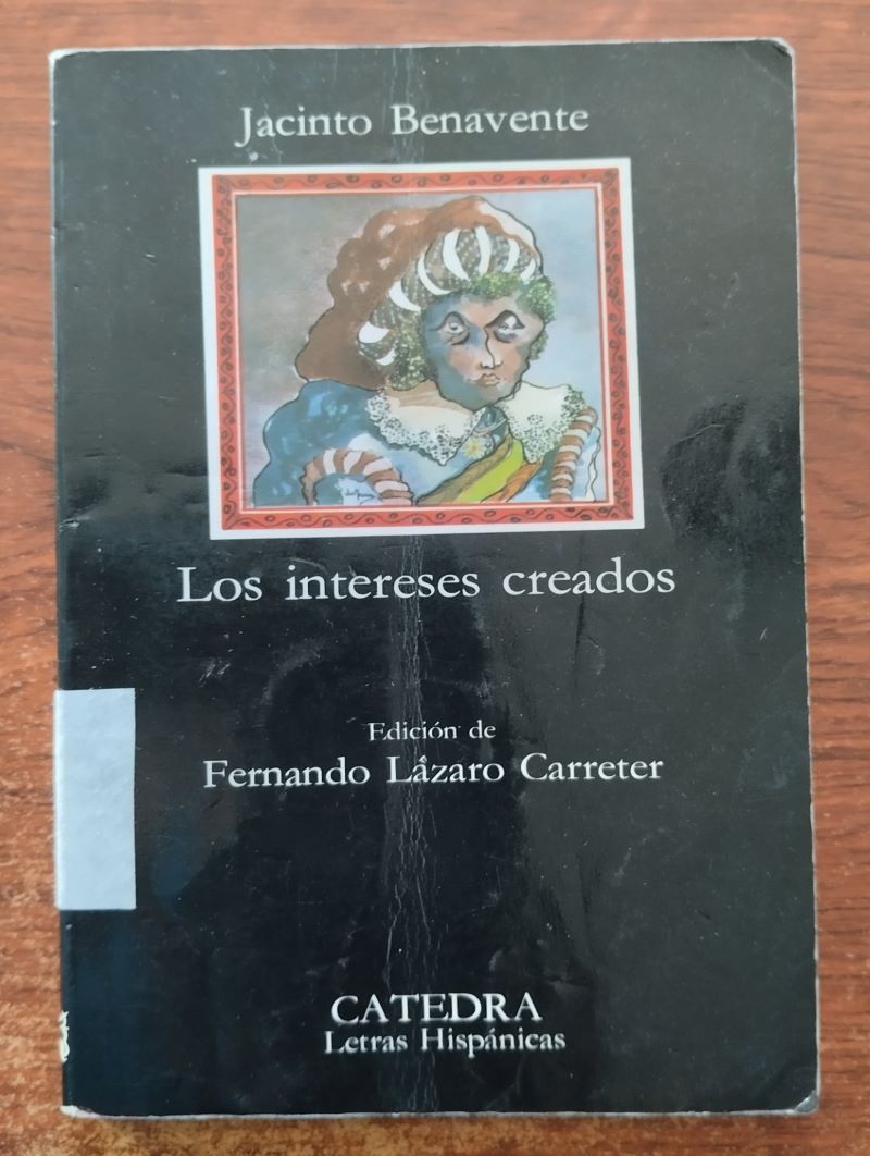 Los intereses creados, de Jacinto Benavente