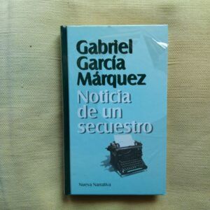 Noticia de un secuestro, de Gabriel García Márquez