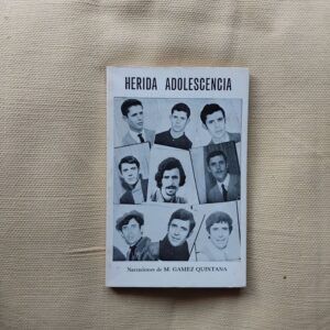Herida adolescencia (Firmado y dedicado por el autor), de M. Gámez Quintana