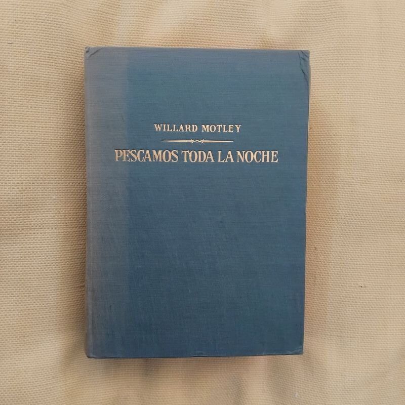 Pescamos toda la noche, de Willard Motley