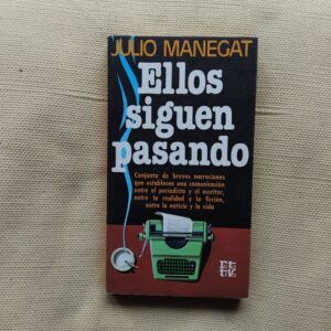 Ellos siguen pasando, de Julio Manegat