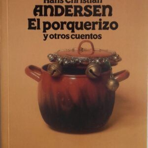 El porquerizo y otros cuentos, de Hans Christian Andersen