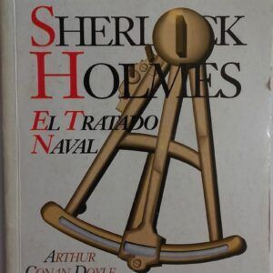 Sherlock Holmes. El tratado naval, de Arthur Conan Doyle