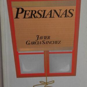 Persianas, de Javier García Sánchez