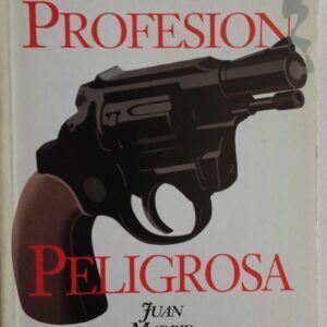 Profesión peligrosa, de Juan Madrid