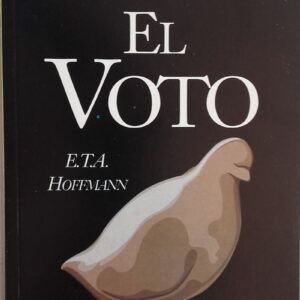 El voto, de E.T.A. Hoffmann