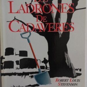 Los ladrones de cadáveres, de Robert Louis Stevenson