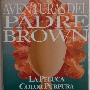 Las aventuras del Padre Brown. La peluca color púrpura, de Gilbert Keith Chesterton