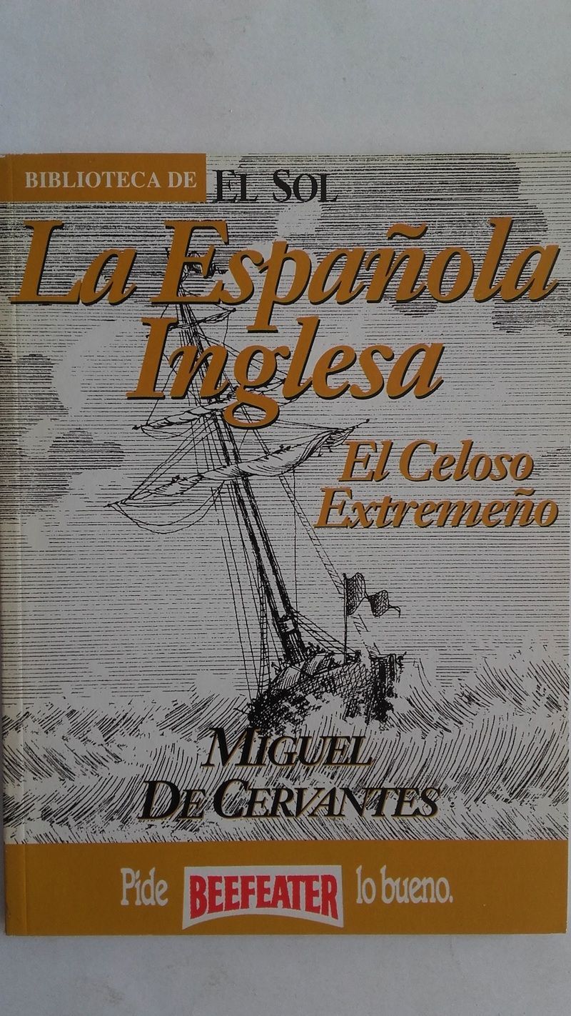 La española inglesa / El celoso extremeño, de Miguel de Cervantes