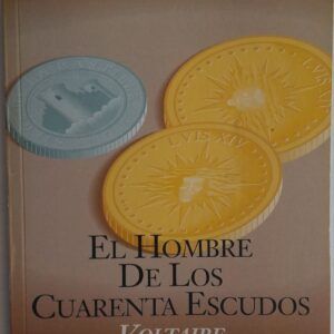 El hombre de los cuarenta escudos, de Voltaire