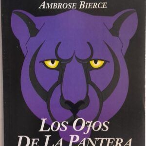 Los ojos de la pantera y otros relatos, de Ambrose Bierce