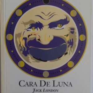Cara de Luna y otros relatos, de Jack London