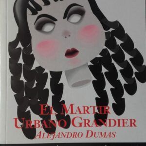El mártir Urbano Grandier, de Alejandro Dumas